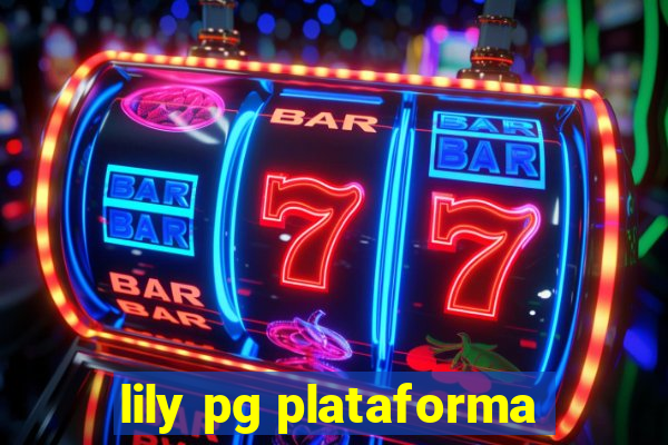 lily pg plataforma